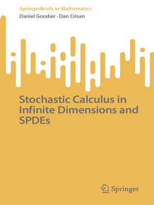 cover image of Stochastic Calculus in Infinite Dimensions and SPDEs